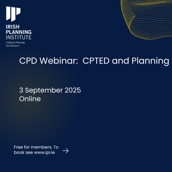 CPD Webinar: CPTED and Planning (Member)